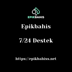 Epikbahis 7/24 Destek