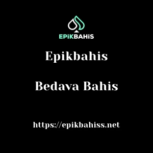 Epikbahis Bedava Bahis