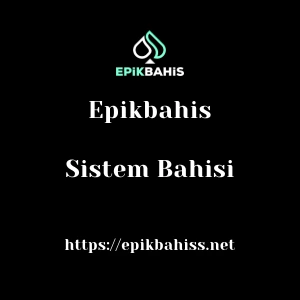 Epikbahis Sistem Bahisi