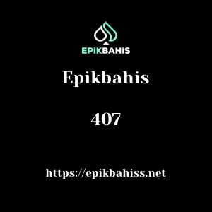 Epikbahis 407
